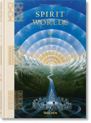 Spirit Worlds. The Library of Esoterica - Jessica Hundley