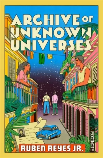 Archive of Unknown Universes - Ruben Reyes Jr.