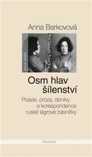 Osm hlav šílenství - Anna Barkovová