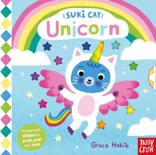 Suki Cat: Unicorn - Nosy Crow Ltd
