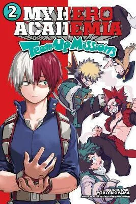 My Hero Academia: Team-Up Missions, Vol. 2 - Kóhei Horikoši, Yoko Akiyama