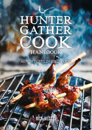 Hunter Gather Cook Handbook - Nick Weston