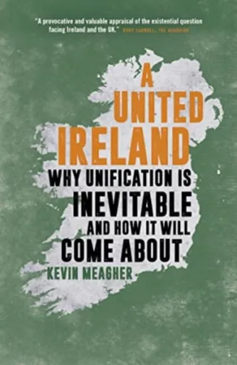 A United Ireland - Kevin Meagher