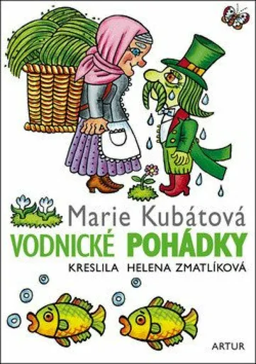 Vodnické pohádky - Helena Zmatlíková, Marie Kubátová