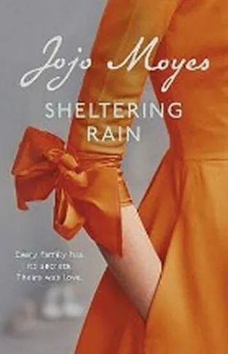 Sheltering Rain - Jojo Moyes