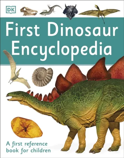 First Dinosaur Encyclopedia - DK