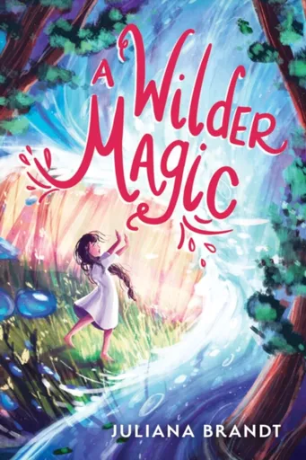 A Wilder Magic - Juliana Brandt