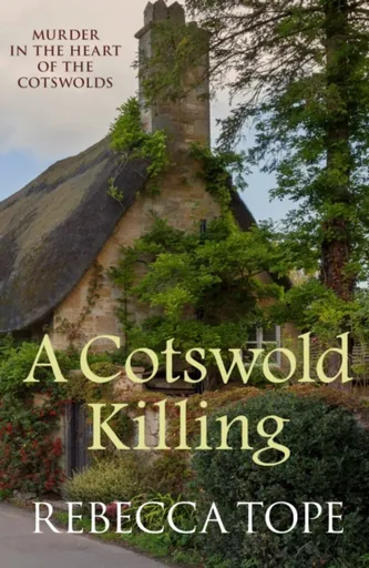A Cotswold Killing - Rebecca  Tope