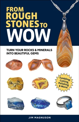 From Rough Stones to Wow - Jim Magnuson