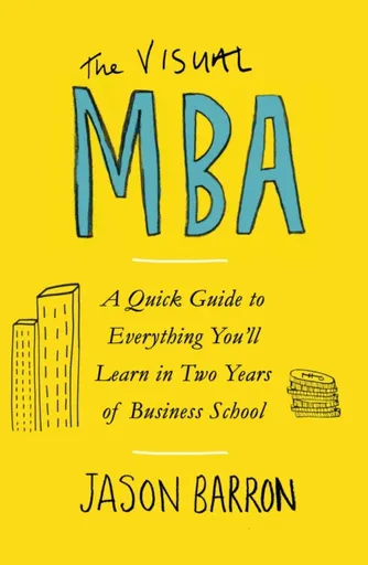 The Visual MBA - Jason Barron