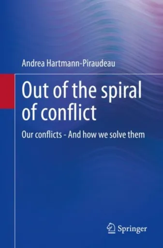 Out of the spiral of conflict - Andrea Hartmann-Piraudeau