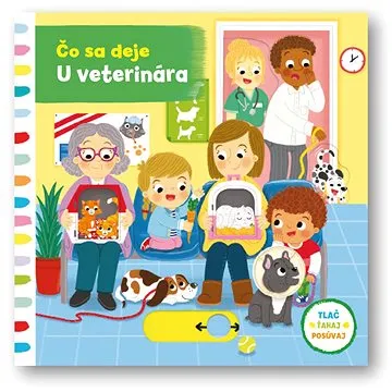 Čo sa deje - U veterinára (978-80-567-0073-0)