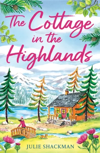The Cottage in the Highlands - Julie Shackman