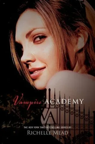 Vampire Academy (book 1) - Richelle Mead