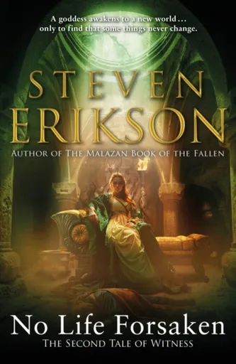 No Life Forsaken - Steven Erikson