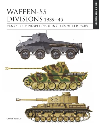 Waffen-SS Divisions 1939â€“45 - Chris Bishop