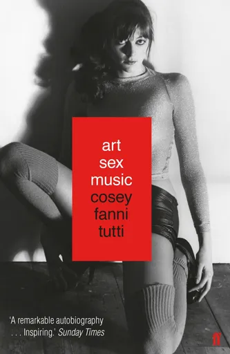 Art Sex Music - Tutti Cosey Fanni