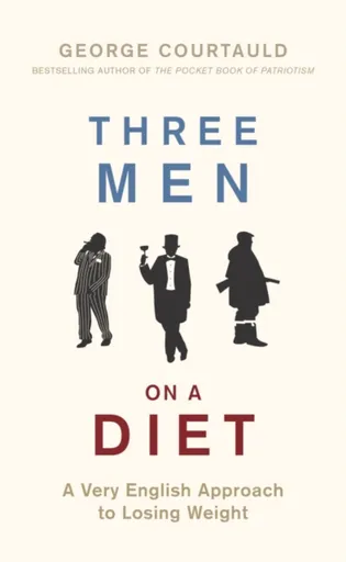 Three Men on a Diet - George Courtauld