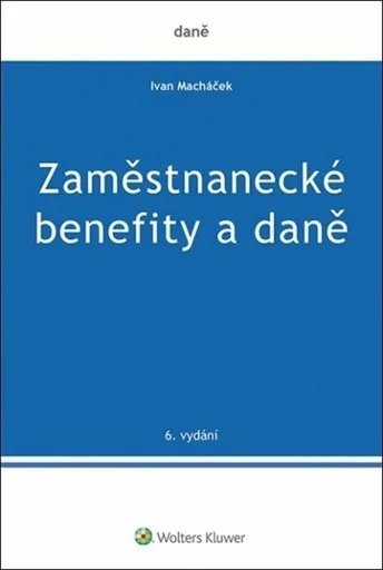 Zaměstnanecké benefity a daně - Ivan Macháček