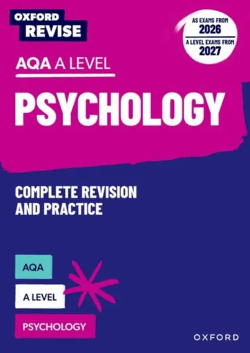 Oxford Revise: AQA A Level Psychology Complete Revision and Practice (AS exams from 2026; A Level exams from 2027) - Adelaide McLaughlin