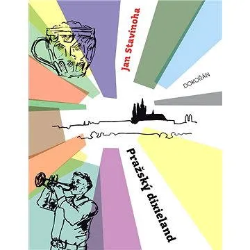 Pražský dixieland  (978-80-736-3778-1)