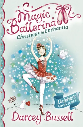 Christmas in Enchantia - Darcey Bussellová