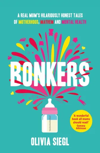 Bonkers - Olivia Siegl