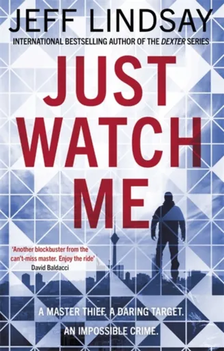 Just Watch Me - Jeff Lindsay