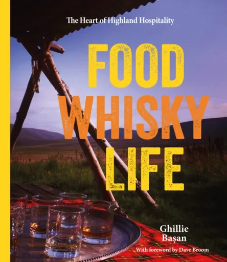 Food Whisky Life - Ghillie Basan