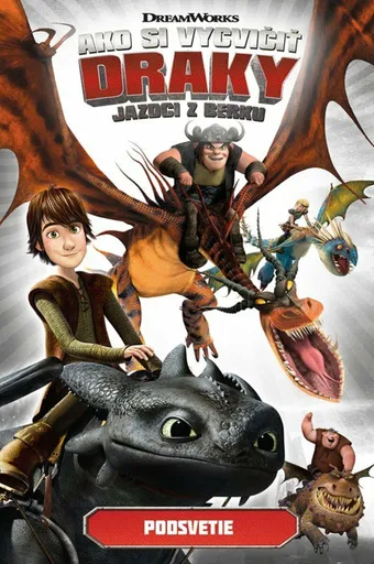 Ako si vycvičiť draky - Jazdci z Berku 6: Podsvetie - Simon Furman