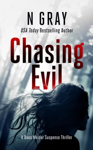 Chasing Evil - N Gray