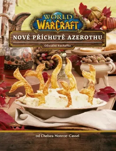 World of Warcraft: Nové příchutě Azerothu - Chelsea Monroe-Cassel