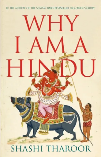 Why I Am a Hindu - Tharoor Shashi