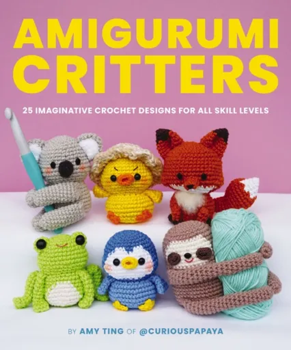 Amigurumi Critters - Amy Ting