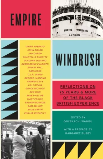 Empire Windrush - Onyekachi Wambu