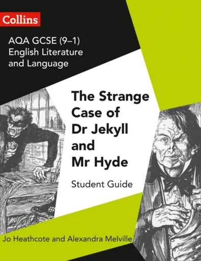 AQA GCSE (9-1) English Literature and Language - Dr Jekyll and Mr Hyde - Jo Heathcote, Alexandra Melville