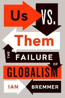Us vs. Them - Ian Bremmer
