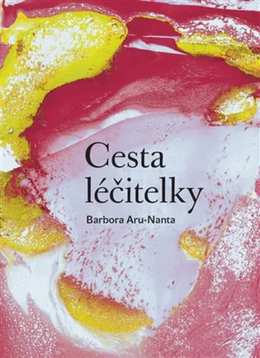 Cesta Léčitelky - Barbora Aru-Nanta
