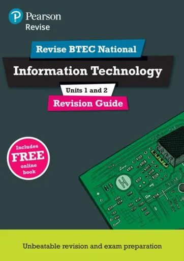 Pearson REVISE BTEC National Information Technology Revision Guide 3rd edition inc online edition - for 2025 exams - Alan Jarvis, Ian Bruce, Daniel Ri