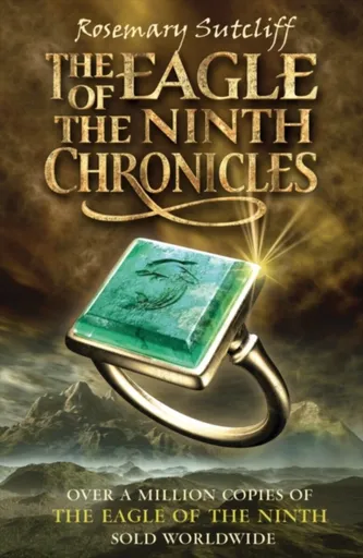 The Eagle of the Ninth Chronicles - Sutcliff Rosemary