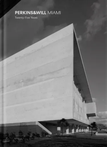 Perkins & Will Miami - Rodolphe el-Khoury, Andres Viglucci