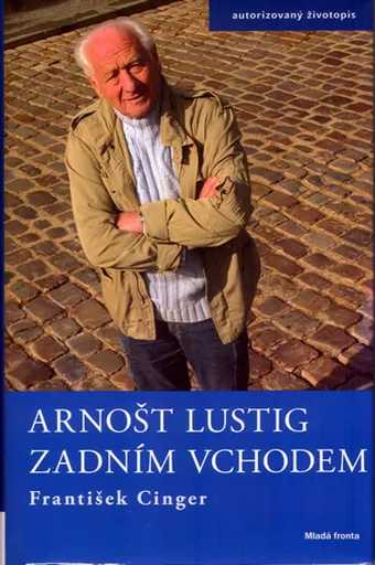 Arnošt Lustig Zadním vchodem (poškozená) - František Cinger