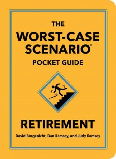 The Worst-Case Scenario Pocket Guide: Retirement - David Borgenicht, Dan Ramsey