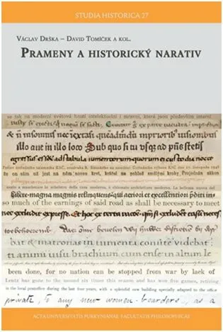 Prameny a historický narativ - Václav Drška, kolektiv autorů, David Tomíček