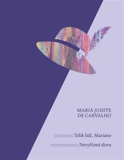 Tolik lidí, Mariano. Nevyřčená slova - Maria Judite de Carvalho