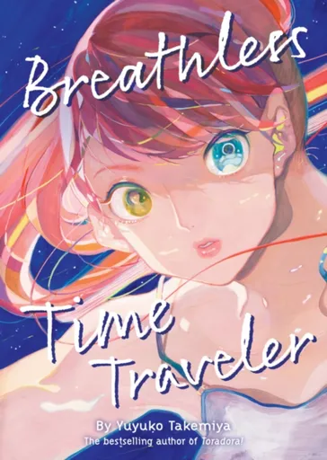 Breathless Time Traveler (Novel) - Yuyuko Takemiya