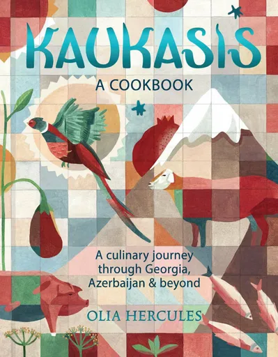 Kaukasis The Cookbook - Hercules Olia