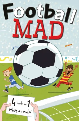 Football Mad - Alan MacDonald, Pielichaty Helena, John Goodwin