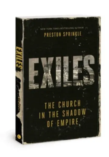 Exiles - Dr Preston M Sprinkle