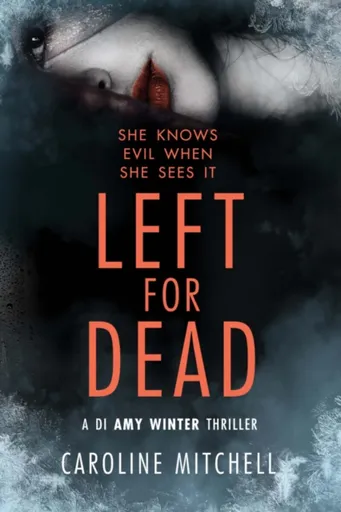 Left For Dead - Caroline Mitchell